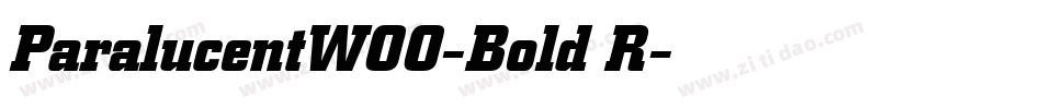 ParalucentW00-Bold R字体转换